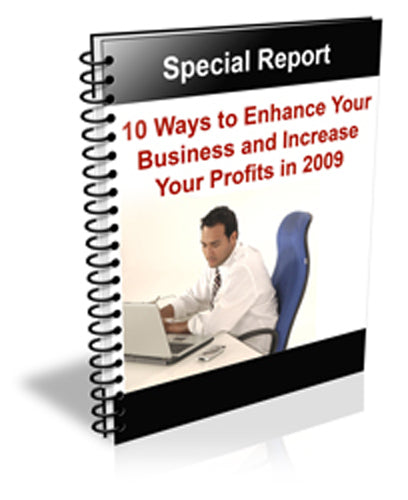 10 Ways to Enhance Your Business Profits in 2009 eBook