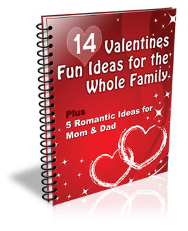 14 Valentines Fun Ideas For The Whole Family eBook