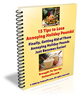 15 Tips to Lose Annoying Holiday Pounds eBook