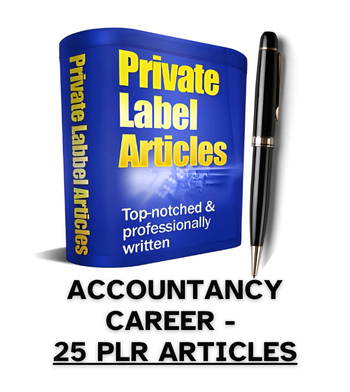 Accountancy Career PLR Article Pack - 25 PLR Articles