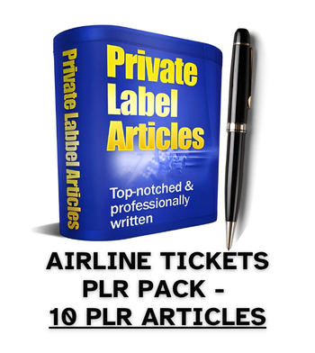 Airline Tickets PLR Article Pack - 10 PLR Articles