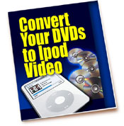 Convert DVDs to iPod Video eBook