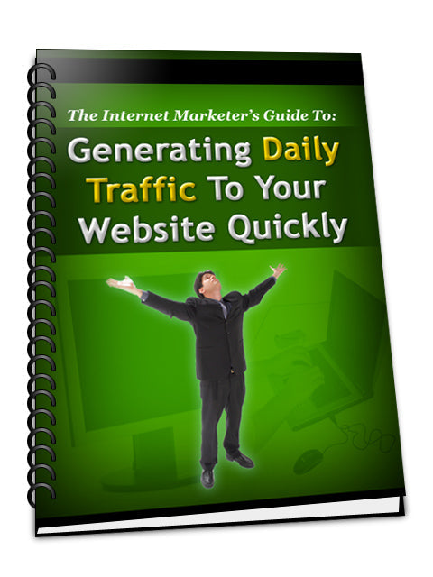 Generating Daily Traffic To Your Website Quickly eBook