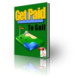 Get Paid To Golf eBook