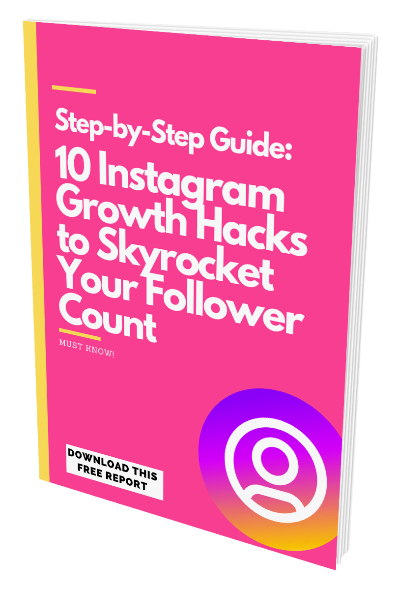 10 Instagram Growth Hacks To Skyrocket Your Follower Count eBook