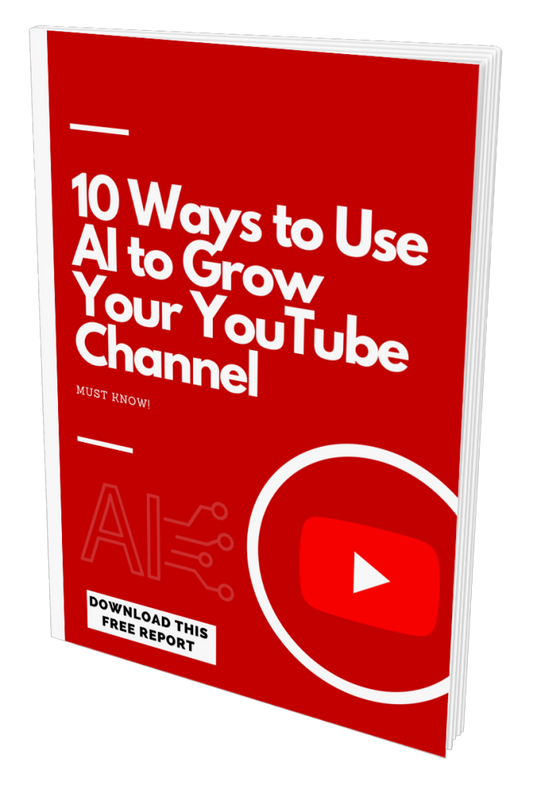 10 Ways To Use AI To Grow Your YouTube Channel eBook
