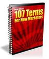107 Terms For New Marketers eBook