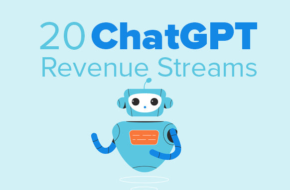 20 ChatGPT Revenue Streams