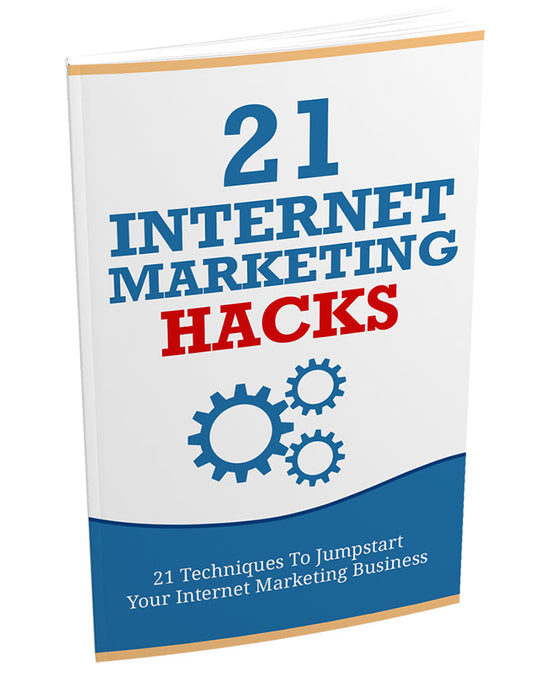 21 Internet Marketing Hacks eBook