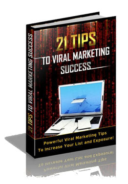 21 Tips To Viral Marketing eBook