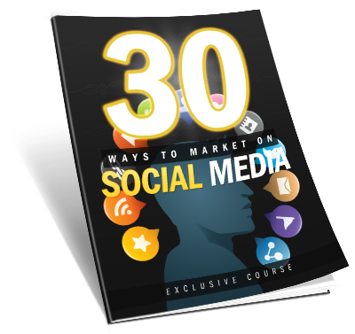 30 Ways To Market Using Social Media eBook