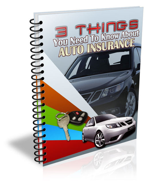 3 Things You Need To Know About Auto Insurance eBook