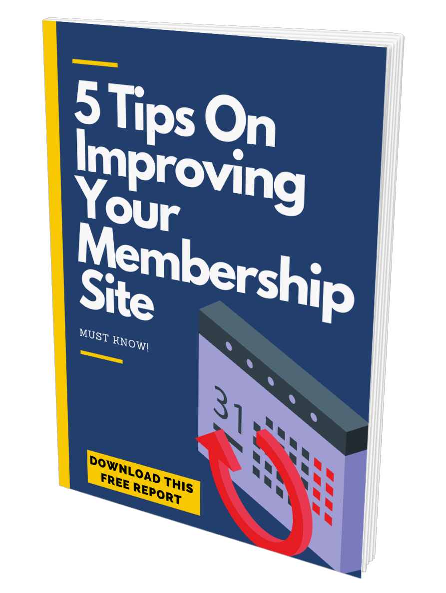 5 Must Know Tips On Improving Your Membership Site eBook