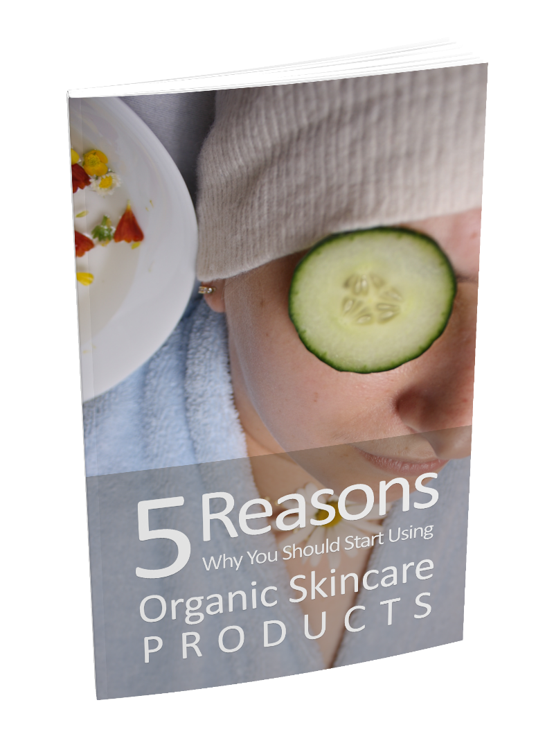 5 Reasons Why You Should Start Using Organic Skincare Products eBook