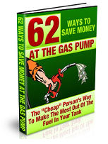 62 Ways Save Money At The Gas Pump eBook