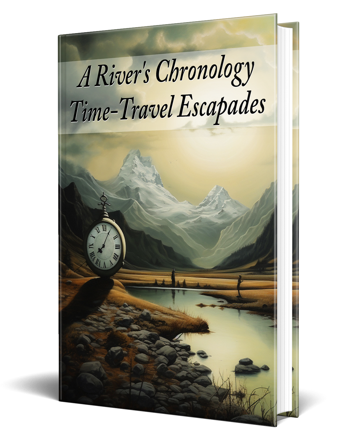 A Rivers Chronology Time Travel Escapades Story eBook