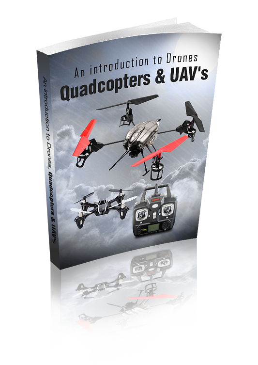 An Introduction To Drones Quadcopters UAVs eBook