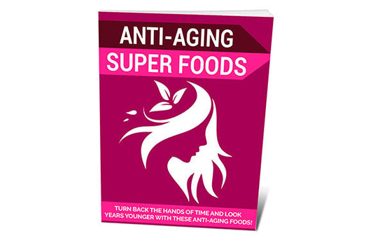 Anti Aging Super Foods eBook