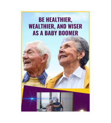 Be Healthier Wealthier And Wiser As A Baby Boomer eBook