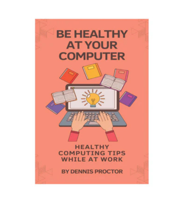 Be Healthy At Your Computer eBook