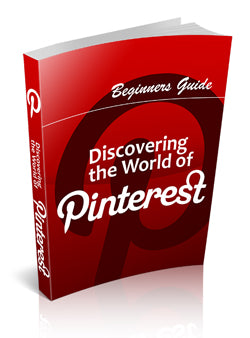 Beginners Guide Discovering The World Of Pinterest eBook
