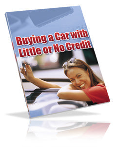 Buying A Car With Little Or No Credit eBook