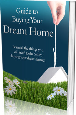 Guide To Buying Your Dream Home eBook