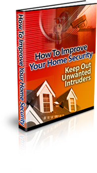 How To Improve Your Home Security eBook