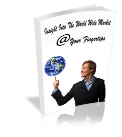 Insight Into The World Wide Market At Your Fingertips eBook