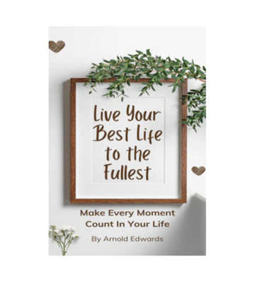 Live Your Best Life to the Fullest eBook