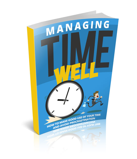 Managing Time Well eBook