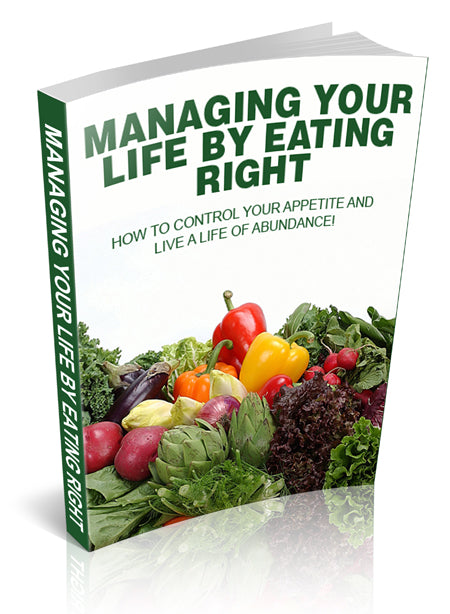Managing Your Life By Eating Right eBook