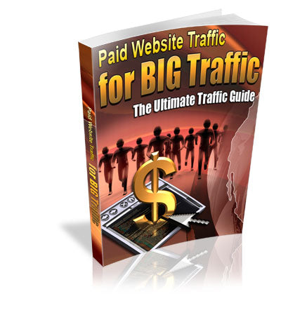 Paid Website Traffic for BIG Traffic eBook