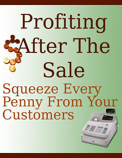 Profiting After The Sale eBook