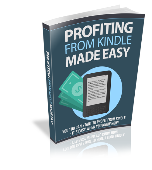Profiting From Kindle Made Easy eBook