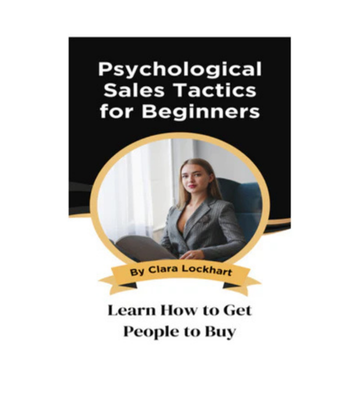 Psychological Sales Tactics for Beginners eBook