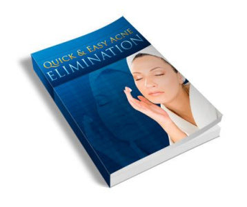 Quick And Easy Acne Elimination eBook
