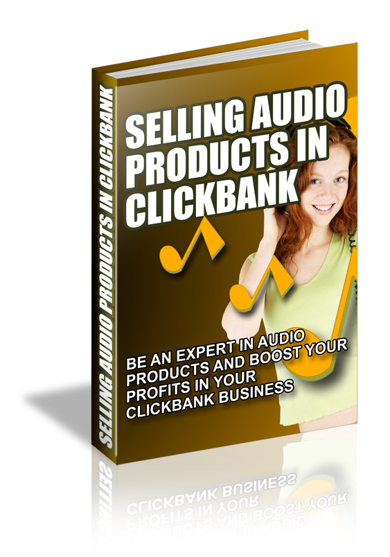 Selling Audio Products In Clickbank eBook
