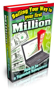 Selling Your Way To Your First Million eBook