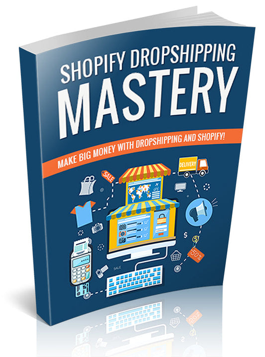 Shopify Dropshiping Mastery eBook