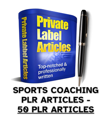 Sports Coaching PLR Article Pack - 50 PLR Articles