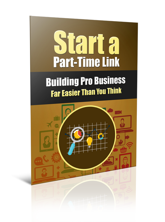 Start a Part Time Link Building Pro Business eBook