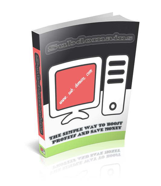 Subdomains The Simple Way To Boost Profits And Save Money eBook
