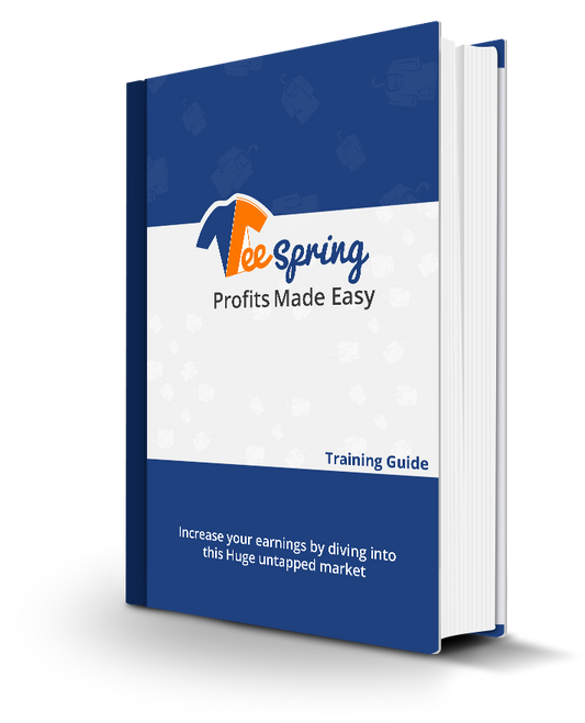 Teespring Profits Made Easy eBook