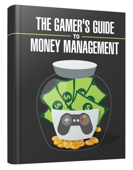 The Gamers Guide to Money Management eBook