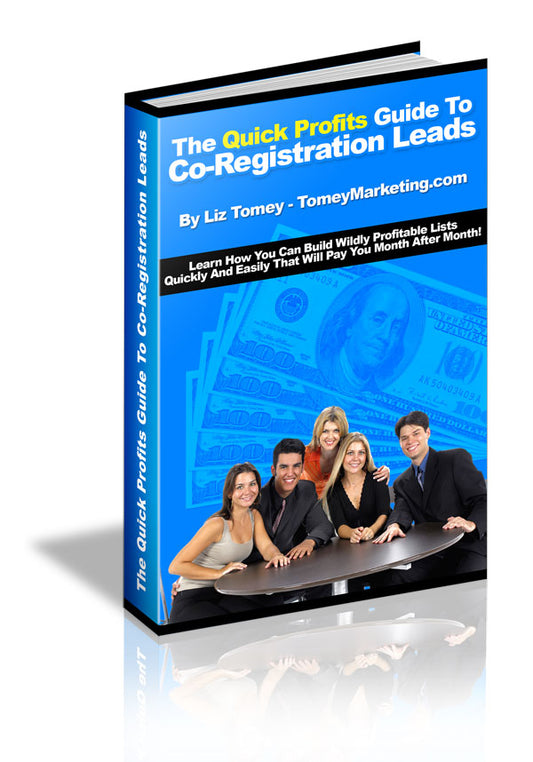 The Quick Profits Guide To Co-Reg Leads eBook