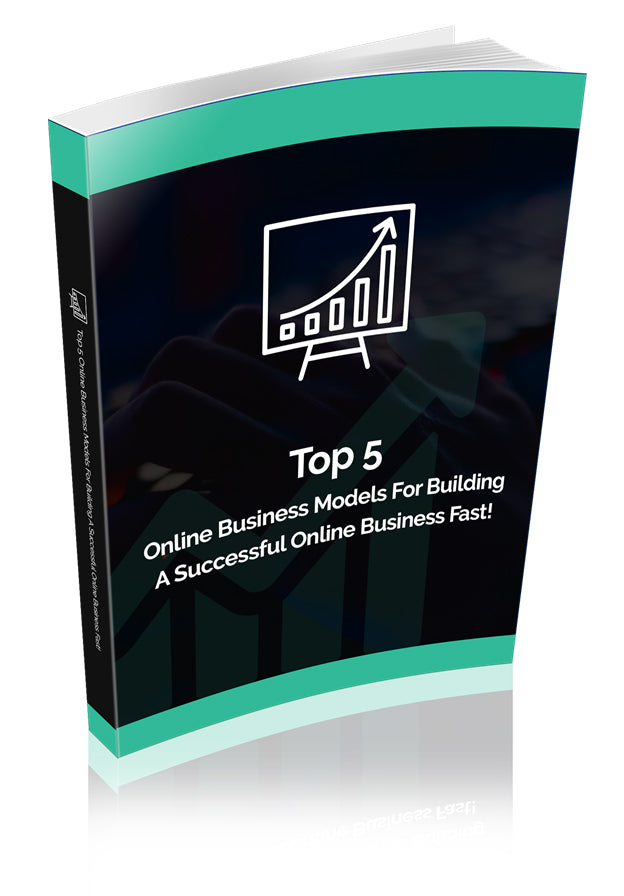 The Top 5 Online Business Models eBook