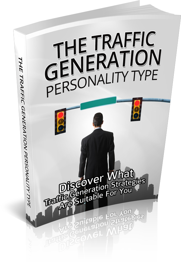 The Traffic Generation Personality Type eBook