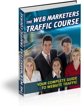 The Web Marketers Traffic Course eBook