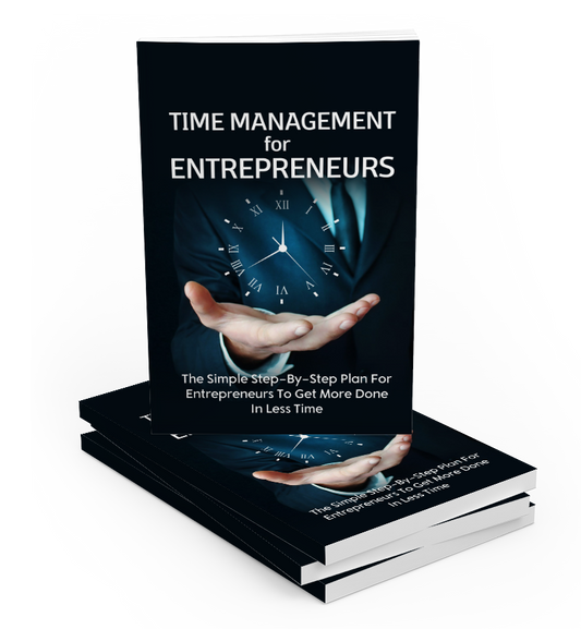 Time Management For Entrepreneurs eBook